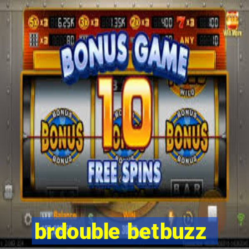 brdouble betbuzz